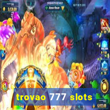 trovao 777 slots